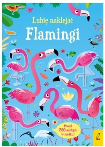 Ik hou ervan om Flamingo’s te plakken – stickerschrift voor kinderen