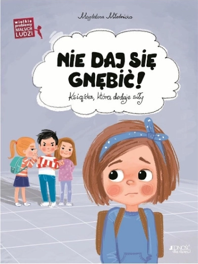 Grote problemen van kleine mensen: laat je niet pesten!
