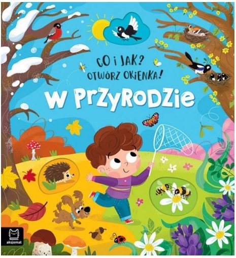 Wat en hoe? Open de flapjes! In de natuur – interactieve kinderboek met meer dan 70 flapjes