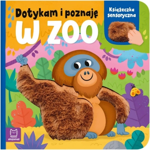Ik raak aan en ontdek: In de dierentuin – zintuigenboek