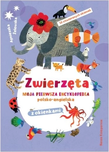 Dieren: mijn eerste Pools-Engelse encyclopedie met flapjes